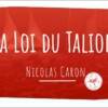 "Loi du talion : vous voulez des recommandations ? Vos clients aussi" Nicolas Caron