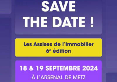 Assises de l’immobilier : il est encore temps de vous inscrire !