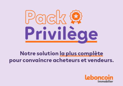 Offrez le meilleur aux vendeurs et acheteurs grâce au Pack Privilège !