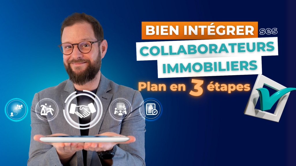 photo : bien-integrer-collaborateurs-immobiliers