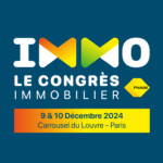 IMMO – Congrès immobilier FNAIM 2024 : un nouveau programme diversifié et renforcé