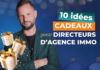 10 cadeaux utiles pour les directeurs d’agence immobilière