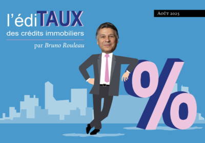 Crédits immobiliers : des opportunités à saisir pendant les vacances ? Tendances des taux en août 2025