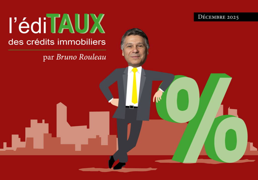 L’EdiTAUX des crédits immobiliers de décembre 2025 : une fin d’année en roue libre.