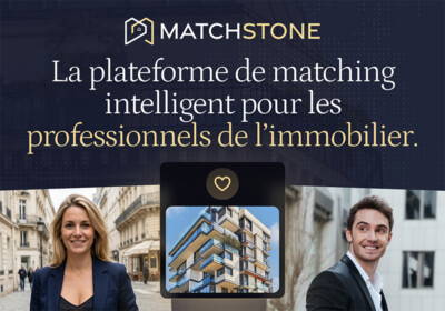 Matchstone : quand l’immobilier professionnel passe du tri au matching