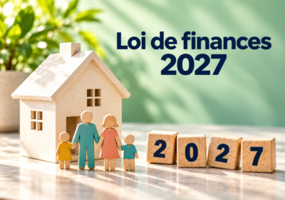 PLF 2027 : quelles mesures impactent l’immobilier ?